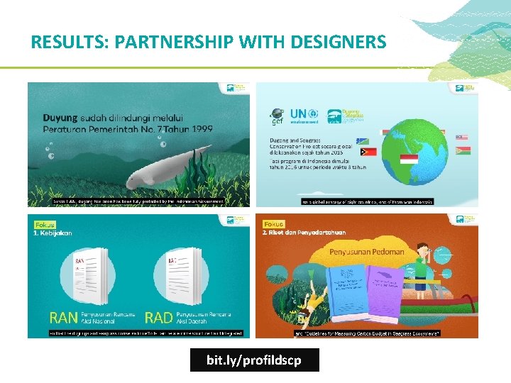 RESULTS: PARTNERSHIP WITH DESIGNERS bit. ly/profildscp 