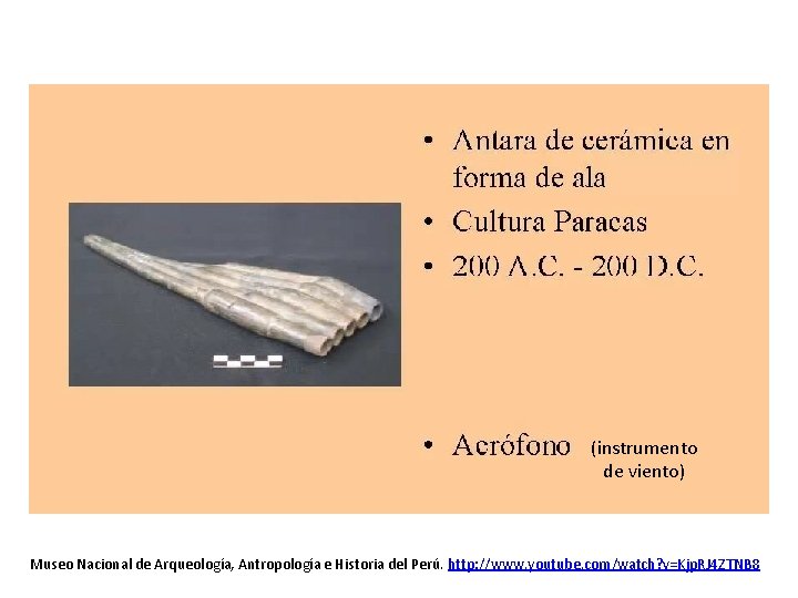 (instrumento de viento) Museo Nacional de Arqueología, Antropología e Historia del Perú. http: //www.