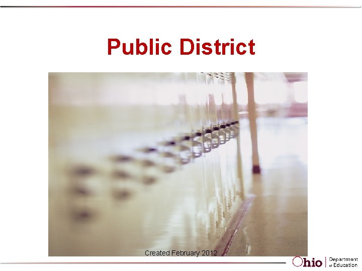Public District Created February 2012 