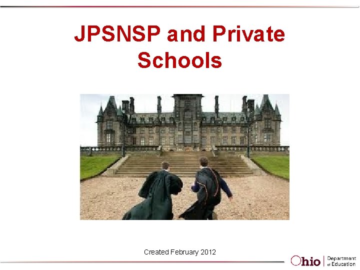 JPSNSP and Private Schools Created February 2012 