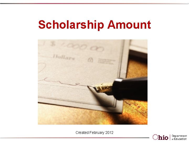 Scholarship Amount Created February 2012 