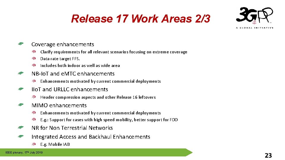 Release 17 Work Areas 2/3 Coverage enhancements Clarify requirements for all relevant scenarios focusing