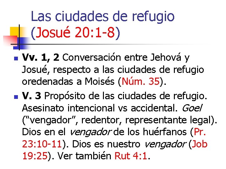 Las ciudades de refugio (Josué 20: 1 -8) n n Vv. 1, 2 Conversación