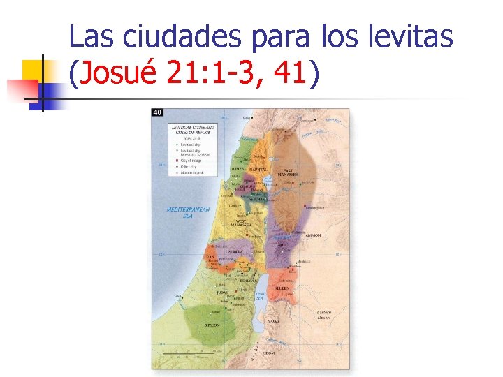 Las ciudades para los levitas (Josué 21: 1 -3, 41) 