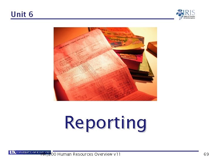 Unit 6 Reporting HR_200 Human Resources Overview v 11 69 