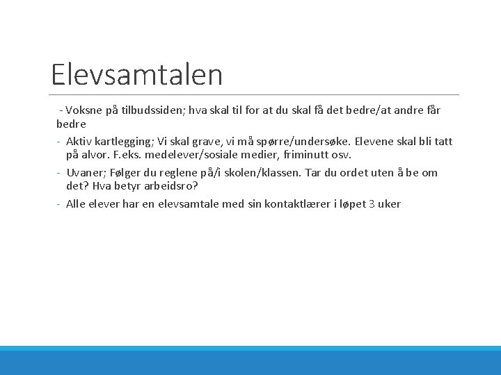 Elevsamtalen - Voksne på tilbudssiden; hva skal til for at du skal få det