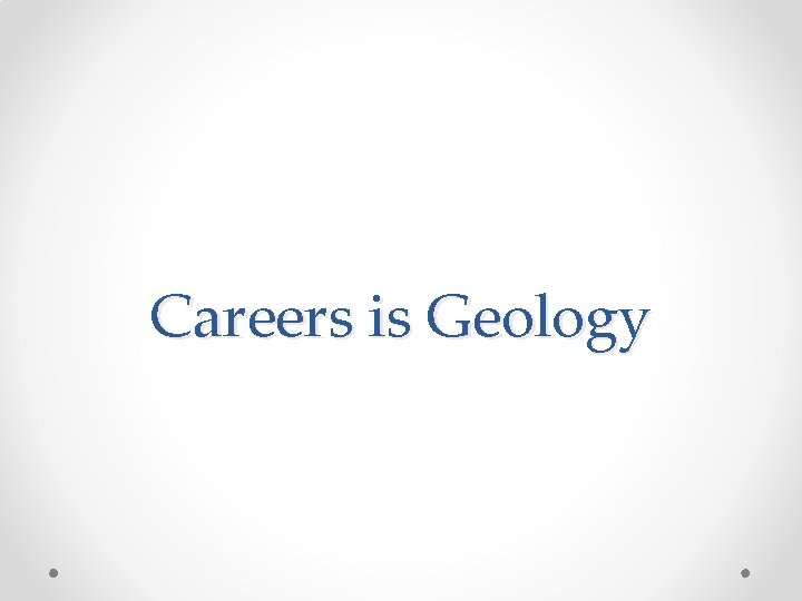 Careers is Geology 