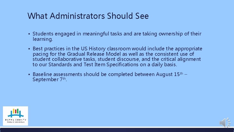 What Administrators Should See ▪ Students engaged in meaningful tasks and are taking ownership
