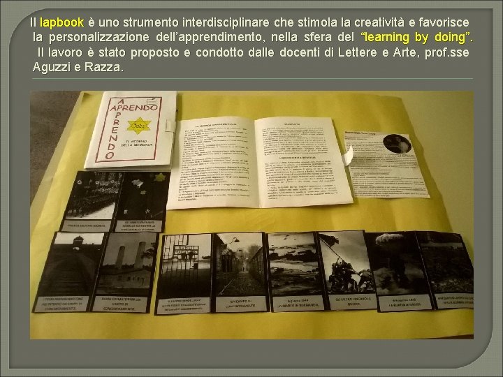 Il lapbook è uno strumento interdisciplinare che stimola la creatività e favorisce la personalizzazione