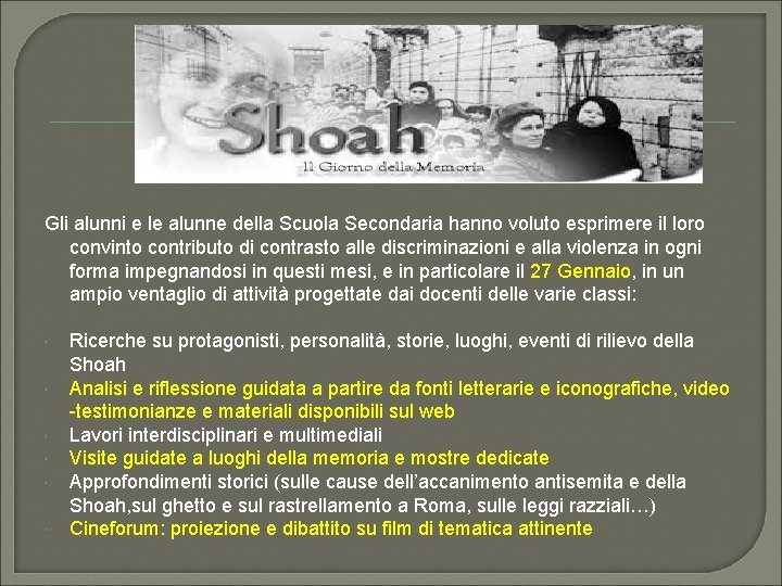 Gli alunni e le alunne della Scuola Secondaria hanno voluto esprimere il loro convinto
