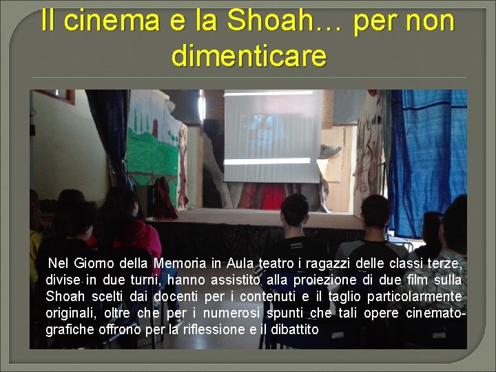 Il cinema e la Shoah… per non dimenticare Nel Giorno della Memoria in Aula