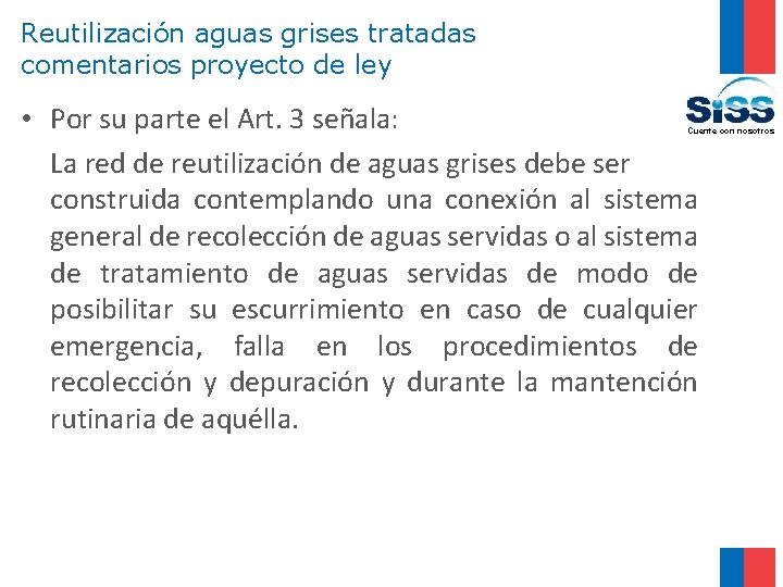 Reutilización aguas grises tratadas comentarios proyecto de ley • Por su parte el Art.