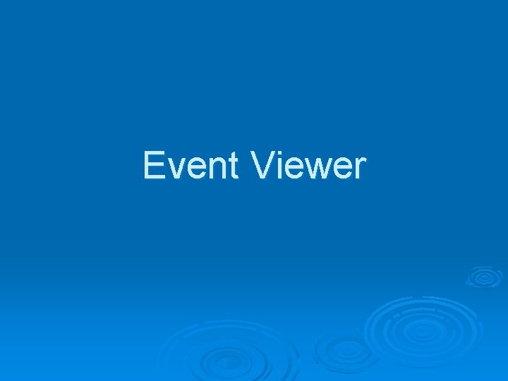 Event Viewer 