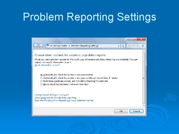 Problem Reporting Settings 