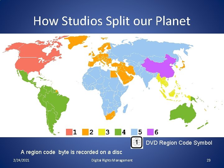 How Studios Split our Planet DVD Region Code Symbol A region code byte is
