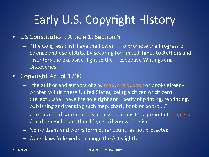 Early U. S. Copyright History • US Constitution, Article 1, Section 8 – “The