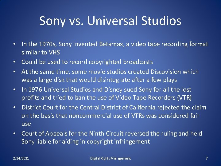 Sony vs. Universal Studios • In the 1970 s, Sony invented Betamax, a video