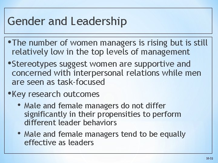 Gender and Leadership • The number of women managers is rising but is still