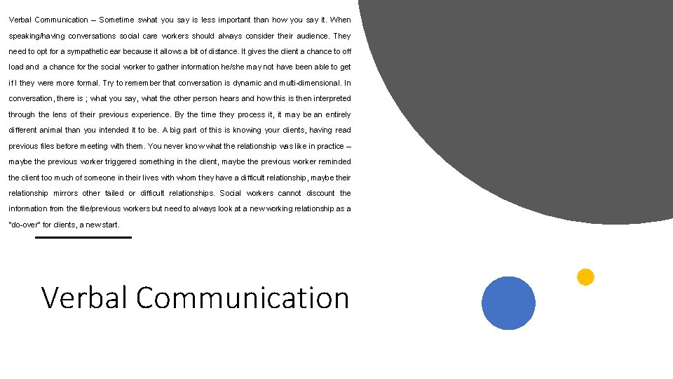 Verbal Communication – Sometime swhat you say is less important than how you say