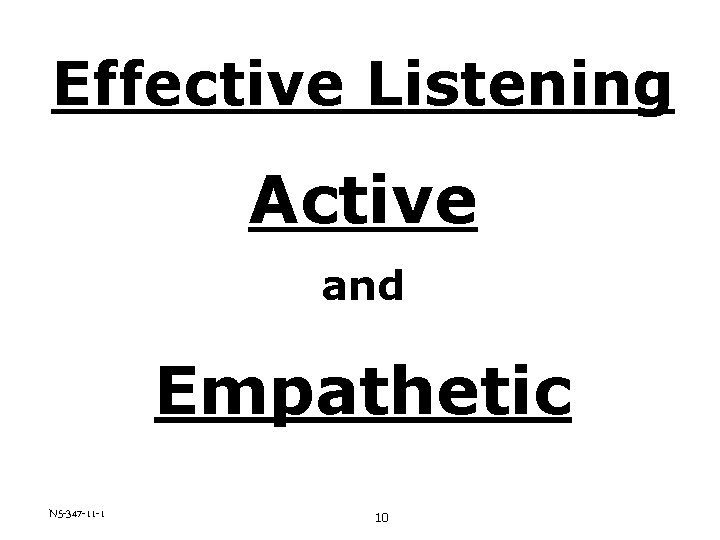 Effective Listening Active and Empathetic N 5 -347 -11 -1 10 