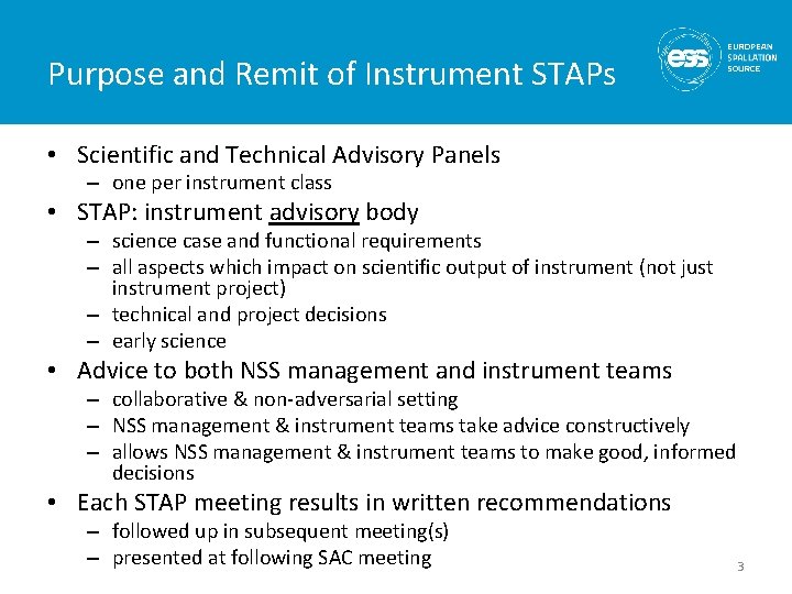 Purpose and Remit of Instrument STAPs • Scientific and Technical Advisory Panels – one