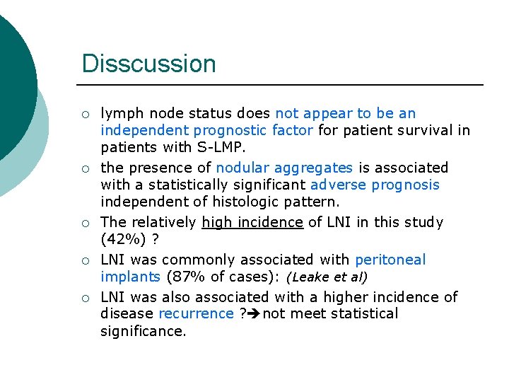 Disscussion ¡ ¡ ¡ lymph node status does not appear to be an independent Disscussion ¡ ¡ ¡ lymph node status does not appear to be an independent