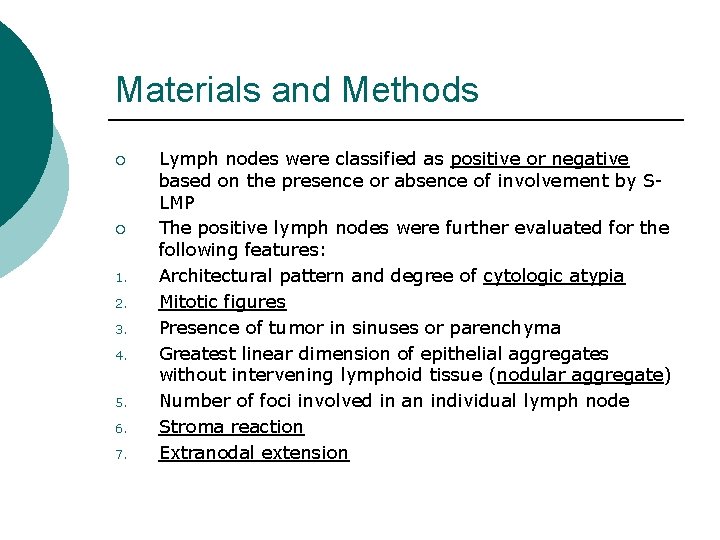 Materials and Methods ¡ ¡ 1. 2. 3. 4. 5. 6. 7. Lymph nodes Materials and Methods ¡ ¡ 1. 2. 3. 4. 5. 6. 7. Lymph nodes