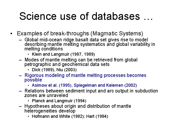 Science use of databases Wolfgang Bach University of