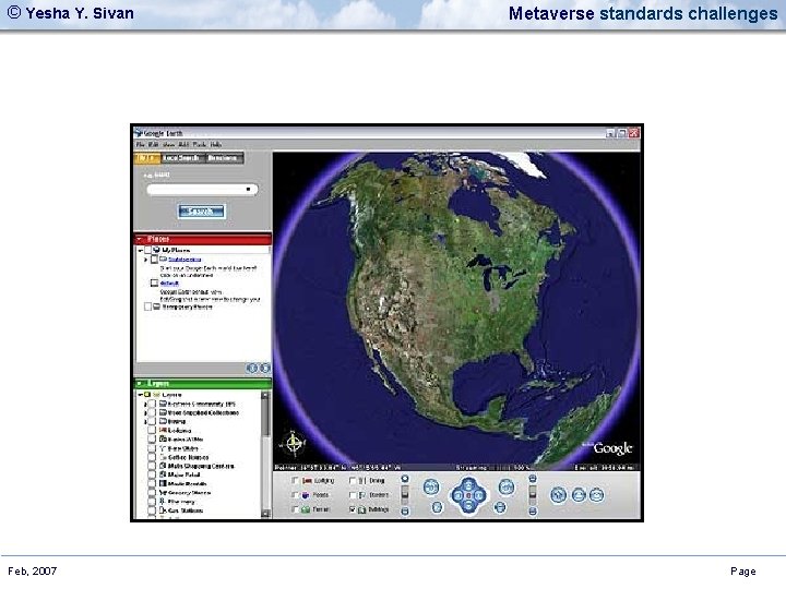 © Yesha Y. Sivan Feb, 2007 Metaverse standards challenges Page 