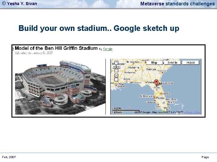 © Yesha Y. Sivan Metaverse standards challenges Build your own stadium. . Google sketch