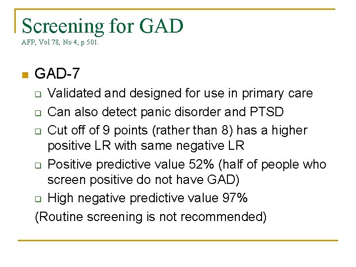 Screening for GAD AFP, Vol 78, No 4, p 501. n GAD-7 Validated and