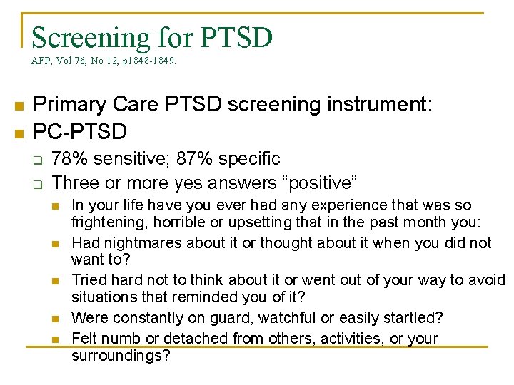 Screening for PTSD AFP, Vol 76, No 12, p 1848 -1849. n n Primary