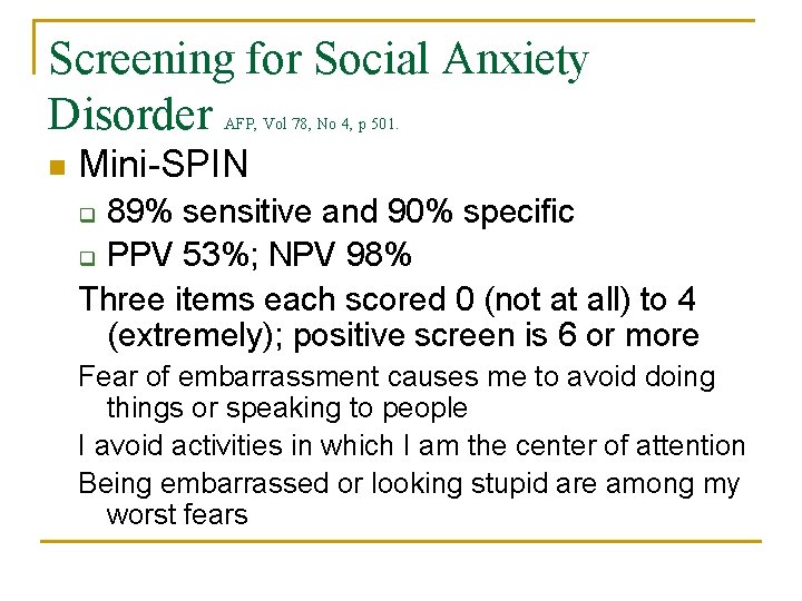 Screening for Social Anxiety Disorder AFP, Vol 78, No 4, p 501. n Mini-SPIN