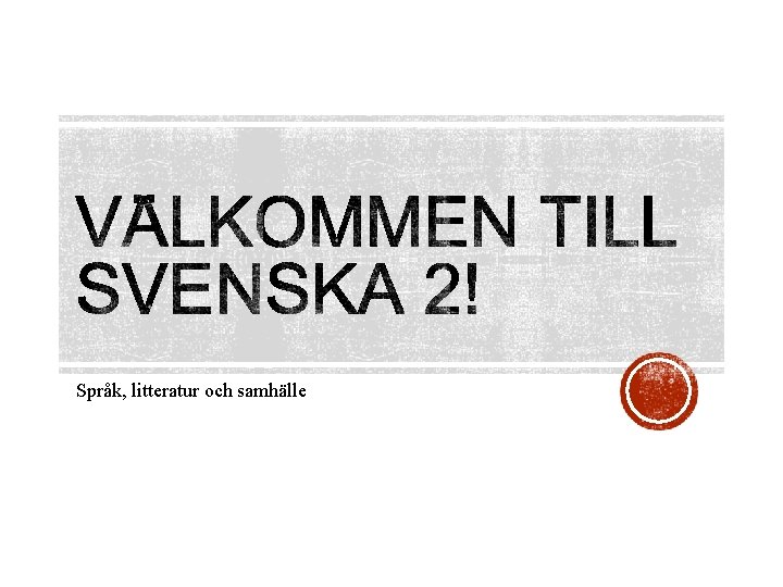 Språk, litteratur och samhälle 