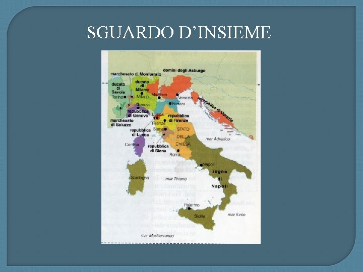 SGUARDO D’INSIEME 