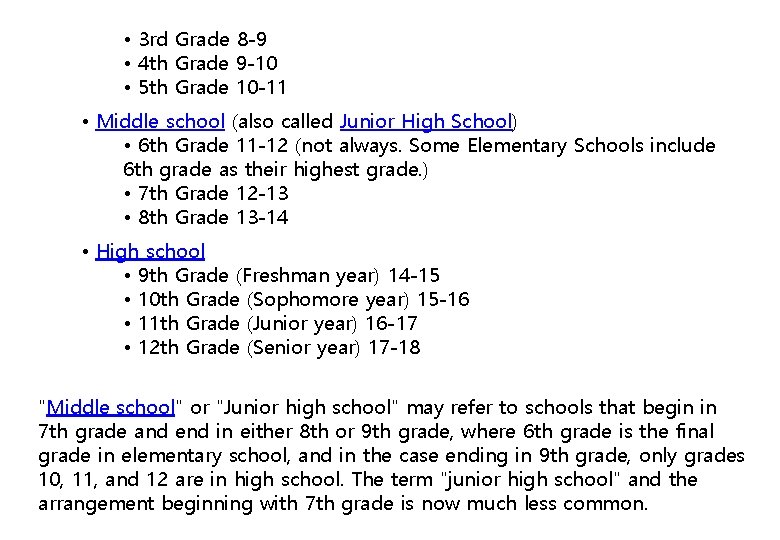  • 3 rd Grade 8 -9 • 4 th Grade 9 -10 •