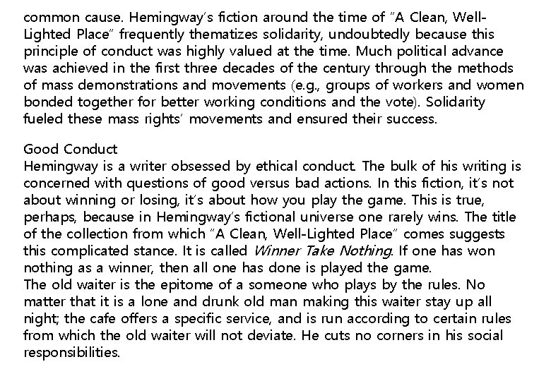 common cause. Hemingway’s fiction around the time of “A Clean, Well. Lighted Place” frequently