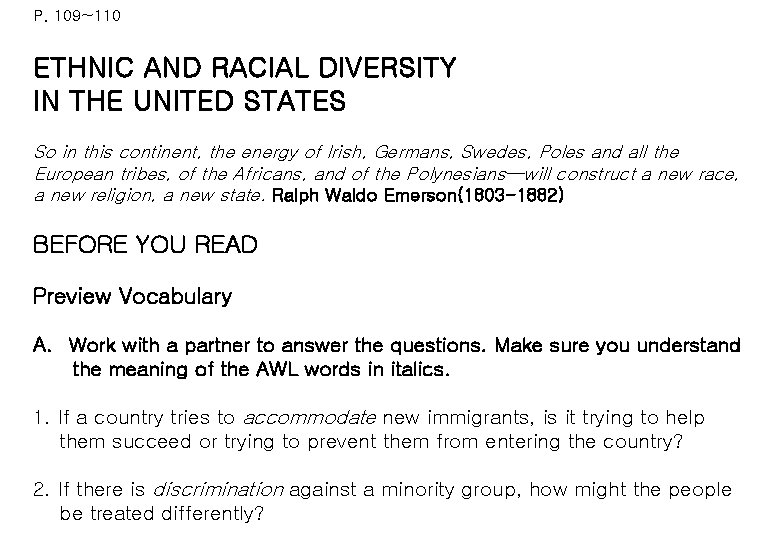 P. 109~110 ETHNIC AND RACIAL DIVERSITY IN THE UNITED STATES So in this continent,