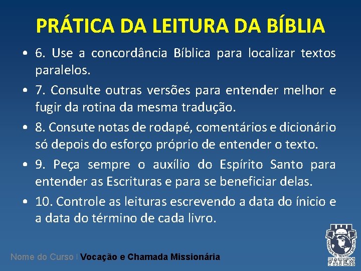 PRÁTICA DA LEITURA DA BÍBLIA • 6. Use a concordância Bíblica para localizar textos