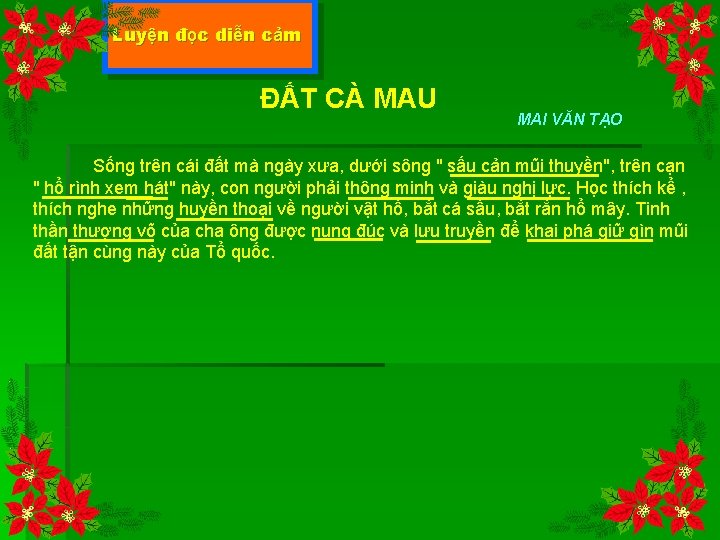 Luyện đọc diễn cảm ĐẤT CÀ MAU MAI VĂN TẠO Sống trên cái đất