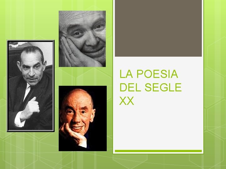 LA POESIA DEL SEGLE XX 