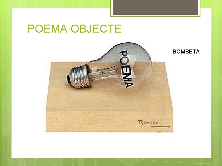 POEMA OBJECTE BOMBETA 