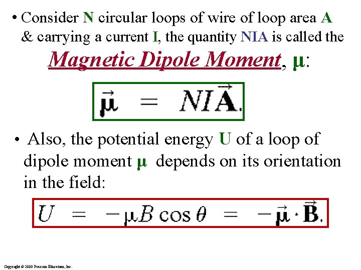  • Consider N circular loops of wire of loop area A & carrying