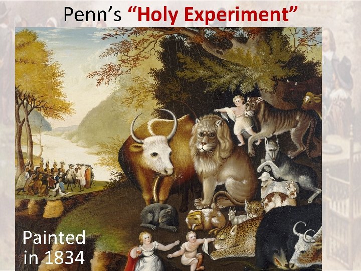 Penn’s “Holy Experiment” Painted in 1834 