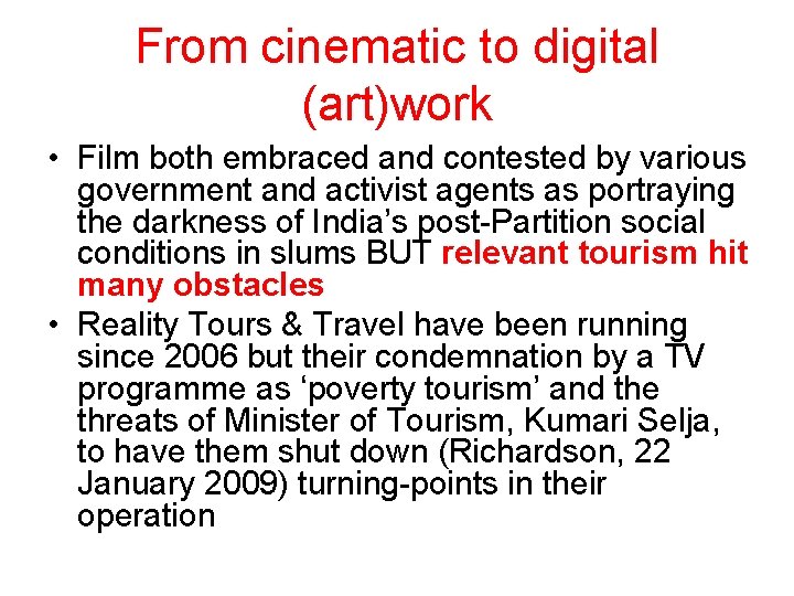 From cinematic to digital (art)work • Film both embraced and contested by various government