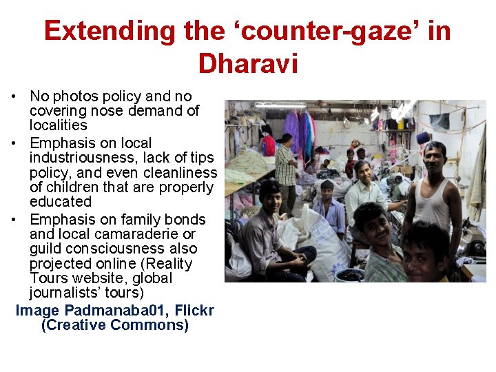 Extending the ‘counter-gaze’ in Dharavi • No photos policy and no covering nose demand