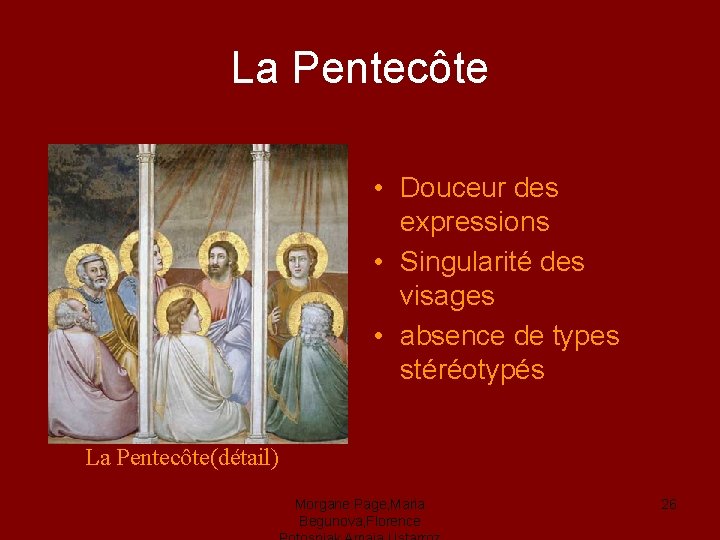 La Pentecôte • Douceur des expressions • Singularité des visages • absence de types