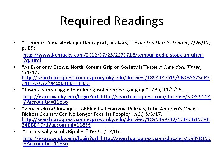 Required Readings • • • ““Tempur-Pedic stock up after report, analysis, ” Lexington Herald-Leader,