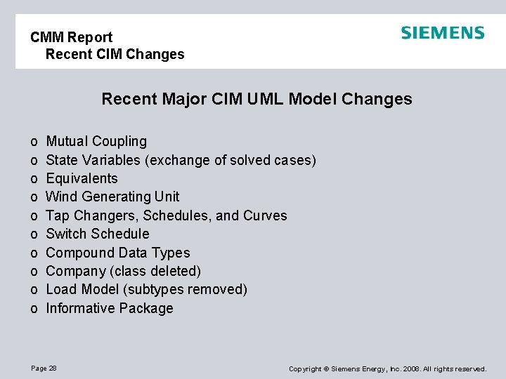 CMM Report Recent CIM Changes Recent Major CIM UML Model Changes o o o