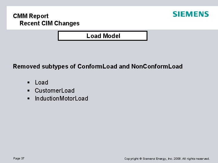 CMM Report Recent CIM Changes Load Model Removed subtypes of Conform. Load and Non.